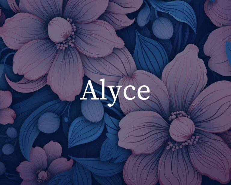 What Is The Spiritual Meaning Of The Name Alyce?