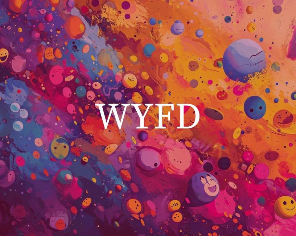 What Does WYFD Mean?